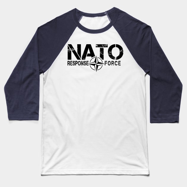 NATO Response Force  (black logo) Baseball T-Shirt by Illustratorator